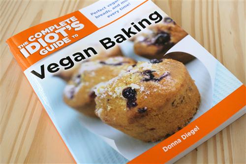 The Complete Idiots Guide to Vegan Baking by Donna Diegel