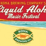 Kona Brewing Company Pours a Tall Glass of Tunes and Brew at the Liquid Aloha Music Festival
