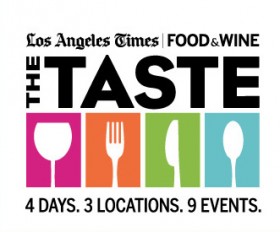 This Weekend! Gearing Up for The Taste , The LA Times’ Epic Food & Wine Event