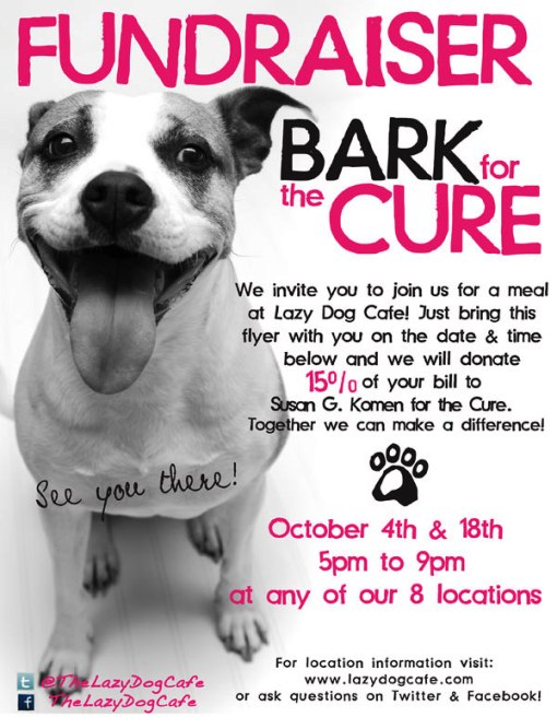 Bark for a cure at lazy dog cafe Bark for a cure at lazy dog cafe
